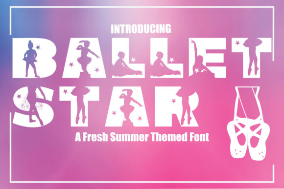 Ballet Star Font: A Creative Edge